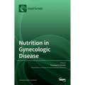 Nutrition in Gynecologic Disease