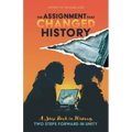 The Assignment That Changed History: One Step Back in History, Two Steps Forward in Unity