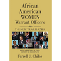 African American Women Warrant Officers: The New Trailblazers