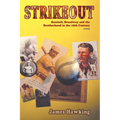 Strikeout, a Novel: Baseball, Broadway and the Brotherhood in the 19th Century