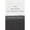 1920 - Dips Into The Near Future: An Anti-War Pamphlet from World War I