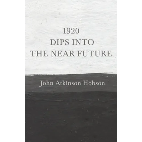 1920 - Dips Into The Near Future: An Anti-War Pamphlet from World War I