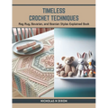 Timeless Crochet Techniques: Rag Rug, Bavarian, and Bosnian Styles Explained Book