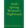 Arab Spring Women's Nightmare