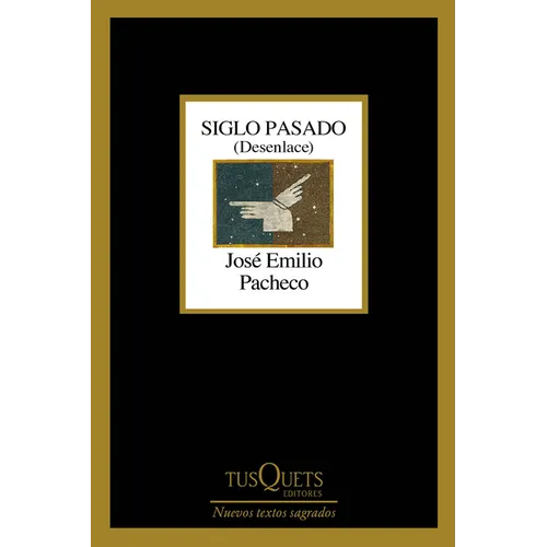 Siglo Pasado: Desenlace (Poesía) / Past Century: Closure (Poems)