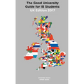 The Good University Guide for IB Students UK Edition 2017