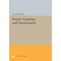 Protein Targeting and Translocation