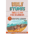 Bible Class for Beginners: 50 Beautiful Lessons
