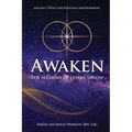 Awaken: The Alchemy of Divine Union-Ancient Tools for Personal Empowerment