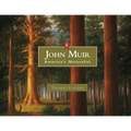 John Muir: American's Naturalist