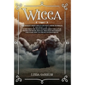 Wicca: Witchcraft Moon Spells and Wicca Book of Spells, 2 books in 1: Everything You Want to Know About the Lunar Phases and