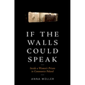 If the Walls Could Speak: Inside a Women's Prison in Communist Poland