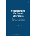 Understanding the Law of Obligations: Essays on Contract, Tort and Restitution