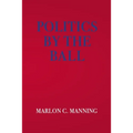Politics by the Ball