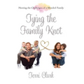 Tying the Family Knot: Meeting the Challenges of a Blended Family