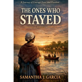 The Ones Who Stayed