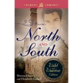 North and South: The Wild and Wanton Edition, Volume 1