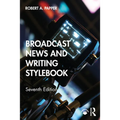 Broadcast News and Writing Stylebook
