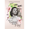 As Good as a Fire