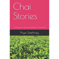 Chai Stories: Growing up in the tea plantations of East India
