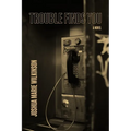 Trouble Finds You