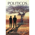 Politicos: a play in one act