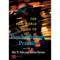 The Real World Guide to Psychotherapy Practice