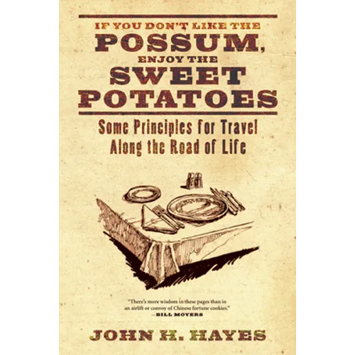 If You Don't Like the Possum, Enjoy the Sweet Potatoes