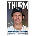 Thurm: Memoirs of a Forever Yankee