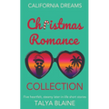 California Dreams Christmas Romance Collection: Five heartfelt, steamy later-in-life short stories