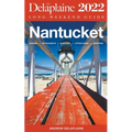 Nantucket - The Delaplaine Long Weekend Guide