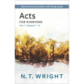 Acts for Everyone, Part 1: 20th Anniversary Edition with Study Guide, Chapters 1-12
