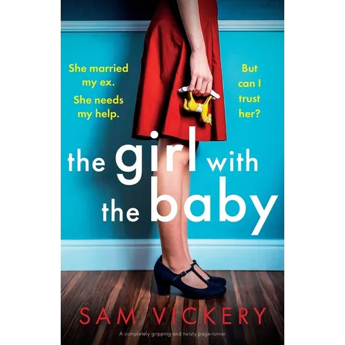 The Girl with the Baby: A completely gripping and twisty page-turner