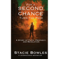 For a Second Chance, Turn the Page: A Story of Faith, Prophecy, and Revelation