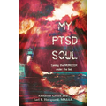 My PTSD Soul: Taming the Monster Under the Bed