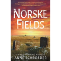 Norske Fields: A Novel of Southern California's Norwegian Colony