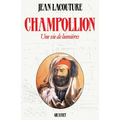 Champollion- Une Vie de Lumieres