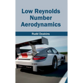 Low Reynolds Number Aerodynamics