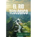 El Río Teológico