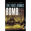 The First Atomic Bomb: The Trinity Site in New Mexico