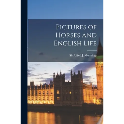 Pictures of Horses and English Life