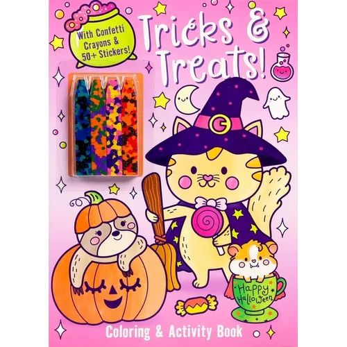 Tricks & Treats! Coloring & Activity Book with Confetti Crayons & 50+ Stickers!