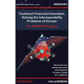 Technical Financial Innovation, Solving the Interoperability Problems of Europe: The Infintech Legacy