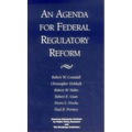 Agenda for Federal Regulatory Reform