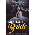 Montana Bride: A Western Historical Romance