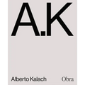 Alberto Kalach: Work