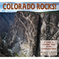 Colorado Rocks!: A Guide to Geologic Sites in the Centennial State
