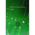 Exhibit of Forking Paths