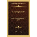 Levering Family: History And Genealogy V1 (1897)