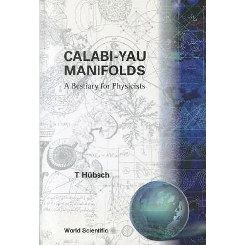Calabi-Yau Manifolds: A Bestiary for Physicists